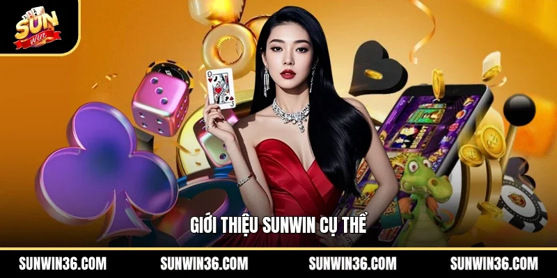 Giới thiệu Sunwin cụ thể