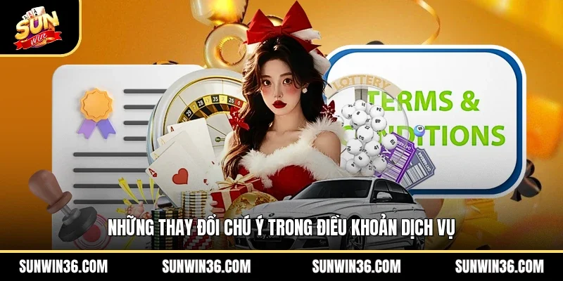 Những thay đổi chú ý trong điều khoản dịch vụ