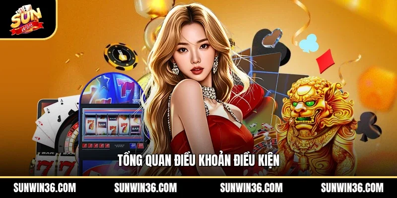 Tổng quan điều khoản điều kiện